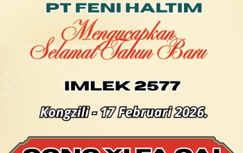 BERITA IKLAN : Segenap Direksi Dan Karyawan PT Feni Haltim (FHT) Menyampaikan Selamat Tahun Baru IMLEK 2026